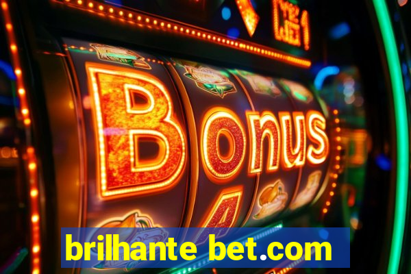 brilhante bet.com