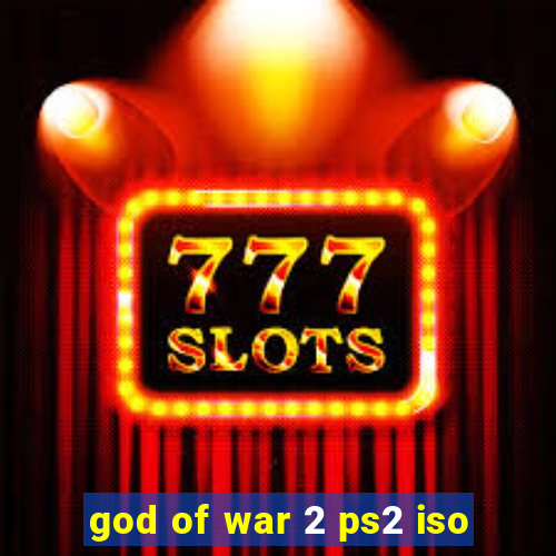 god of war 2 ps2 iso