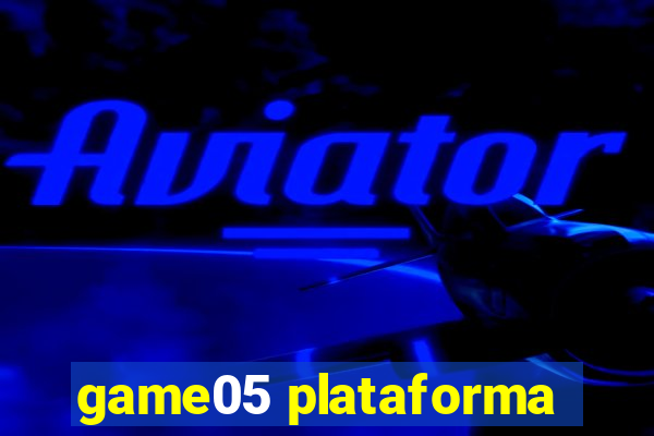 game05 plataforma