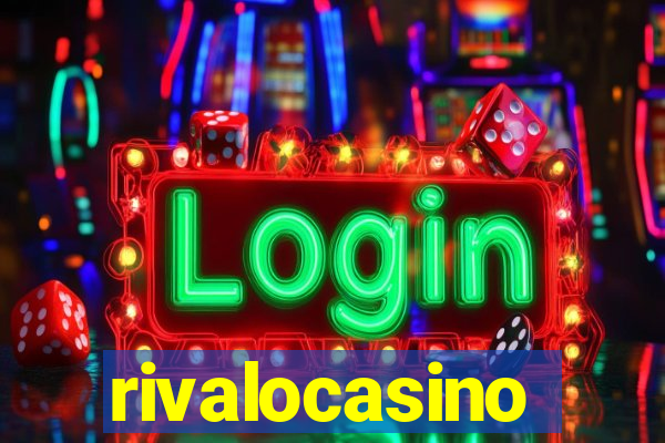 rivalocasino