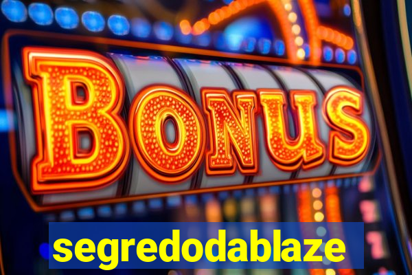 segredodablaze