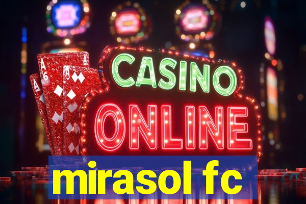 mirasol fc