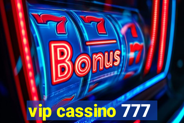 vip cassino 777