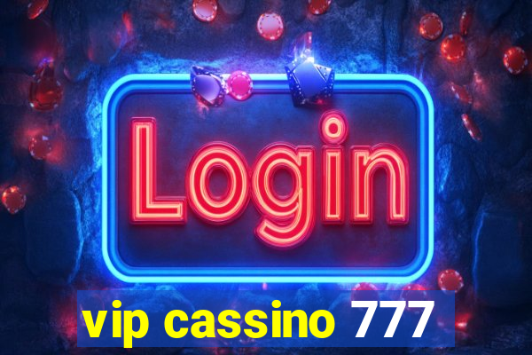 vip cassino 777