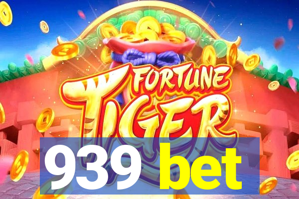 939 bet