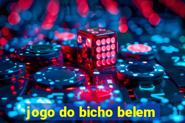 jogo do bicho belem