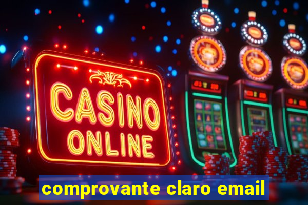 comprovante claro email