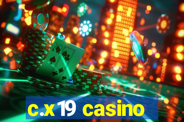 c.x19 casino