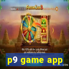 p9 game app