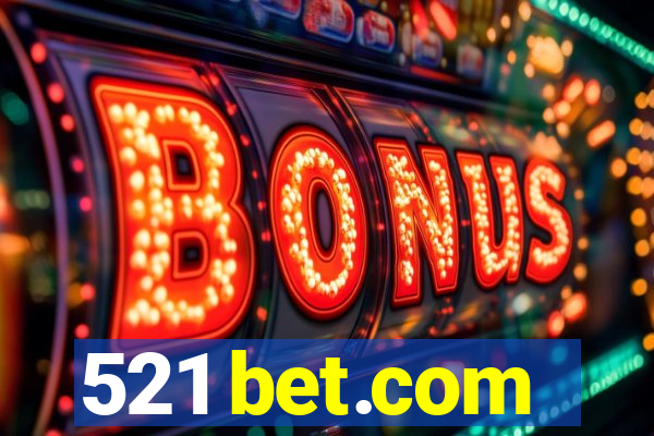 521 bet.com