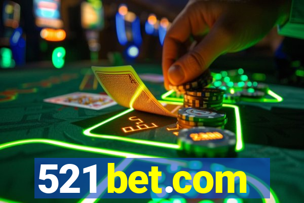 521 bet.com