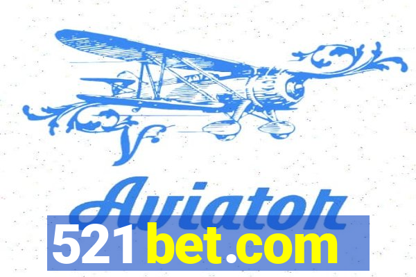 521 bet.com