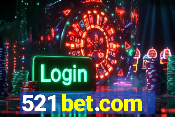 521 bet.com