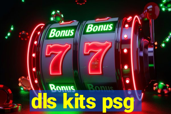 dls kits psg