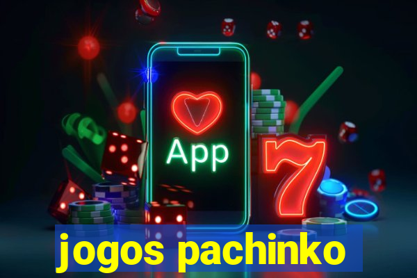 jogos pachinko