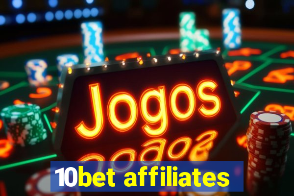 10bet affiliates