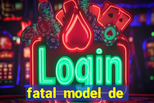 fatal model de porto alegre