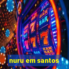 nuru em santos