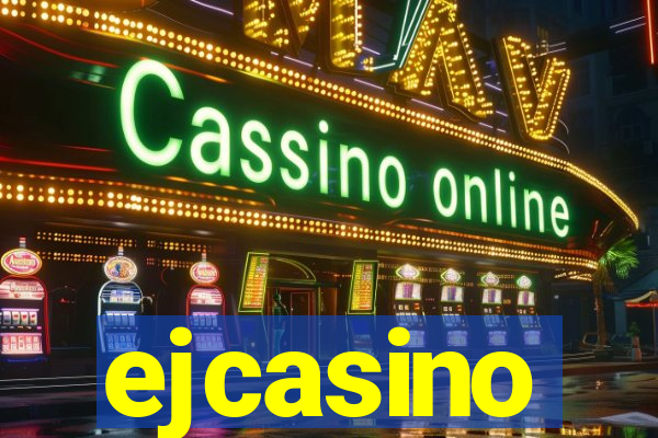 ejcasino