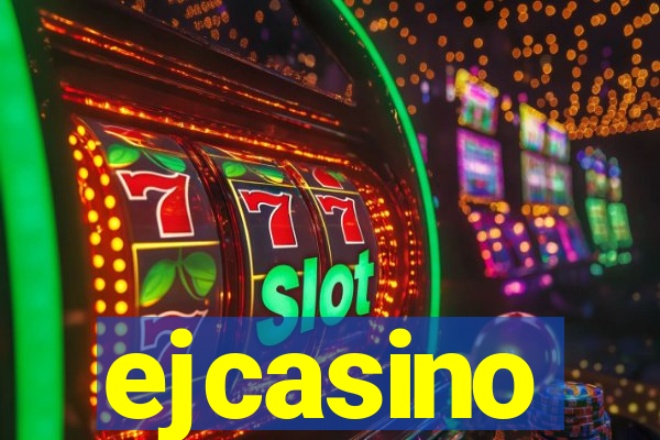 ejcasino