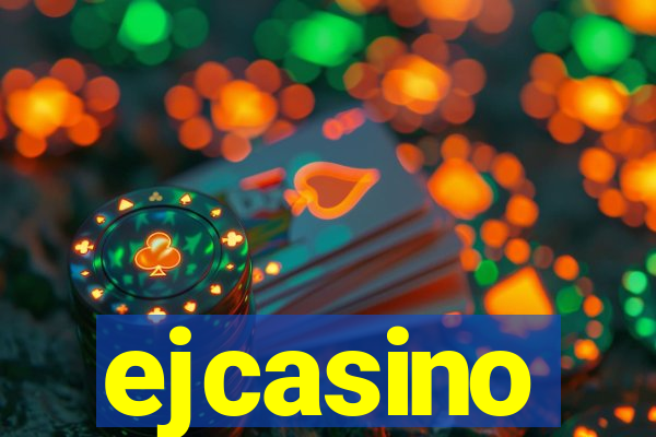 ejcasino