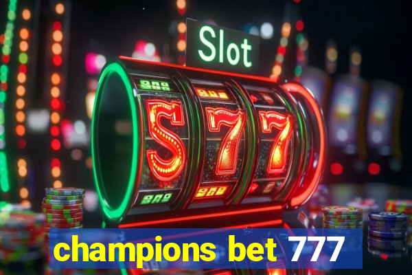 champions bet 777