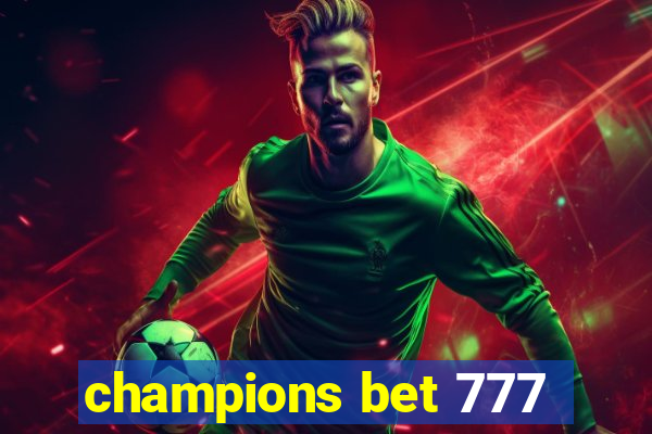 champions bet 777