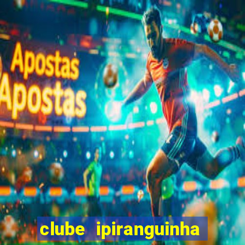 clube ipiranguinha porto alegre