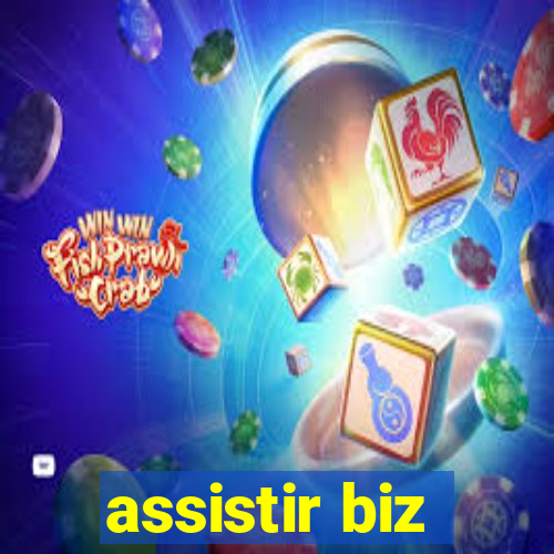 assistir biz