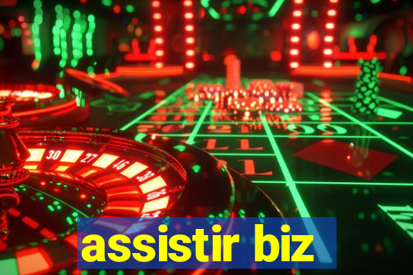 assistir biz