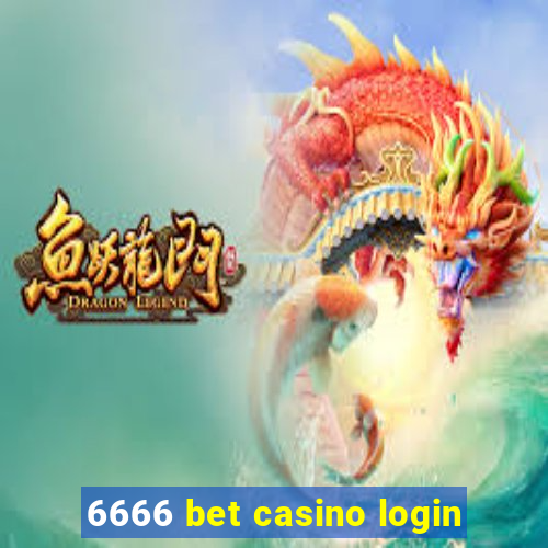 6666 bet casino login