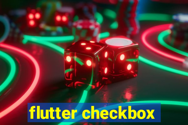 flutter checkbox