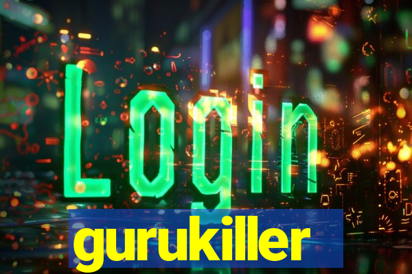 gurukiller