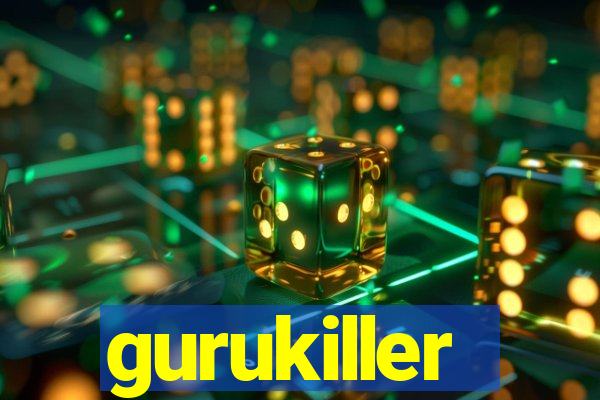 gurukiller