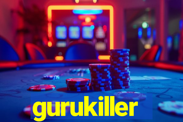 gurukiller