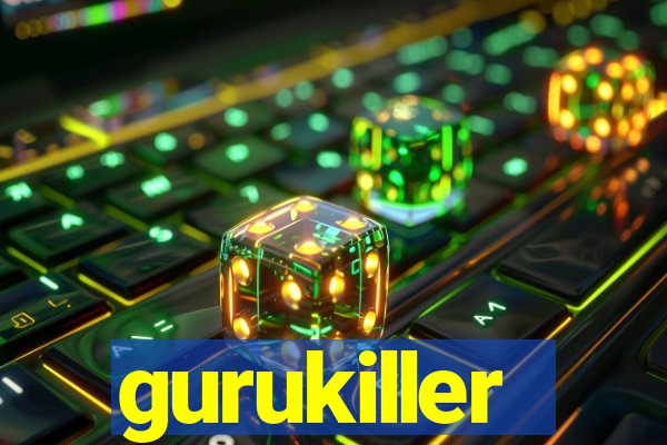 gurukiller