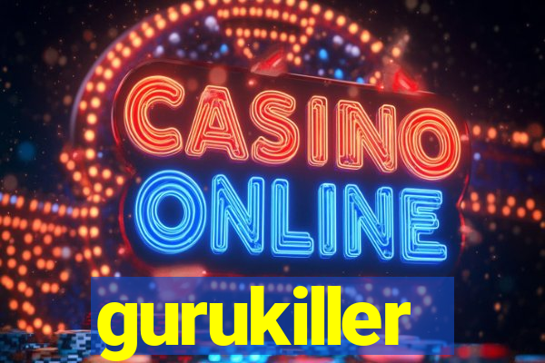 gurukiller