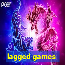 lagged games