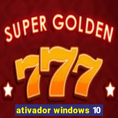 ativador windows 10