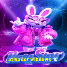 ativador windows 10