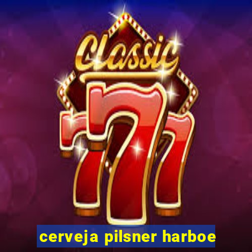 cerveja pilsner harboe