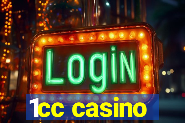 1cc casino