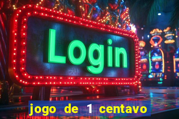 jogo de 1 centavo estrela bet