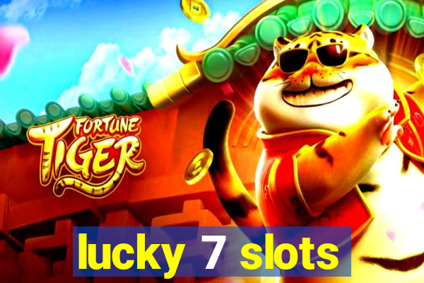 lucky 7 slots