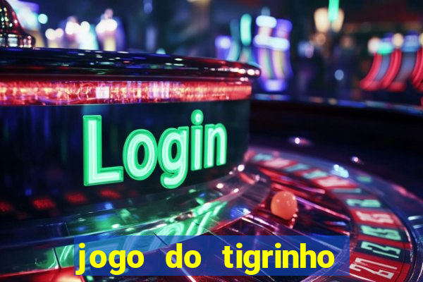 jogo do tigrinho da casa chinesa