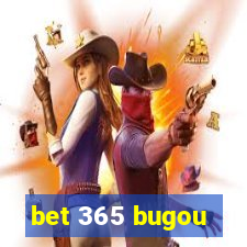 bet 365 bugou