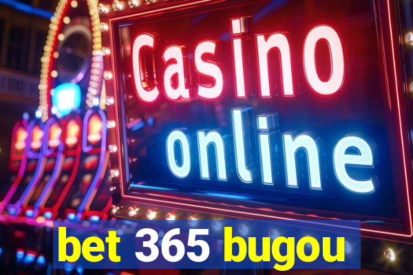 bet 365 bugou