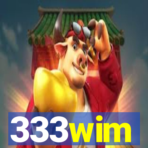 333wim