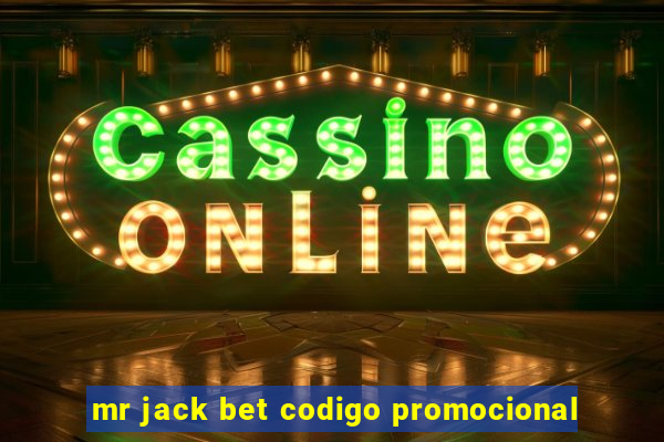 mr jack bet codigo promocional