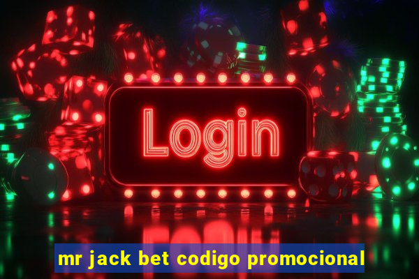 mr jack bet codigo promocional